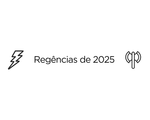 A Regência de 2025